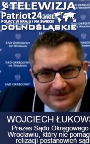 PATRIOT24 RUTKOWSKI W AKCJI: Dlaczego Prezes Sądu Okręgowego we Wrocławiu Wojciech Łukowski nie pomaga matce poniżonej przez skandaliczną pracę kuratorki? Która dodatkowo naraziła wrocławskich policjantów na ośmieszenie!